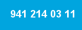 941 214 03 11